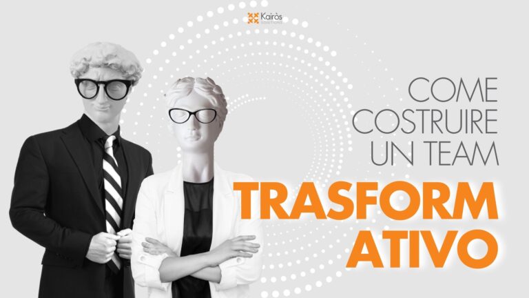 Costruire un team trasformativo